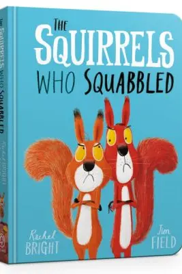 The Squirrels Who Squabbled Board Book