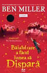 Baiatul care a facut lumea sa dispara