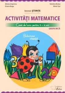 Buburuza isteata activitati matematice - caiet de lucru pentru 3-4 ani