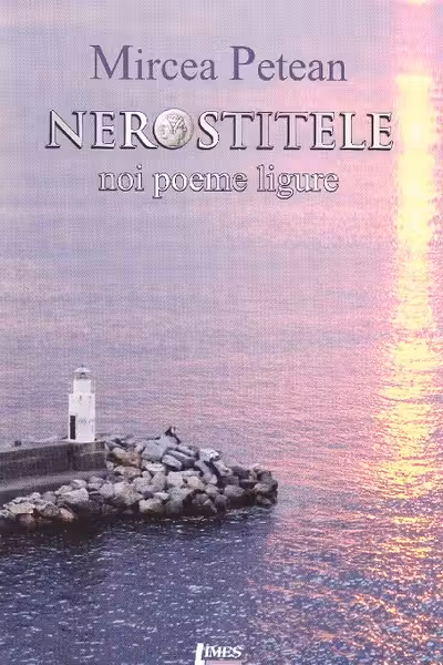 Nerostitele. Noi poeme liguriene
