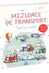 Mijloace de transport. Carte de colorat 3-4 ani