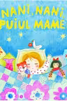 Nani, nani, puiul mamei