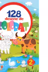128 desene de colorat - Volumul II