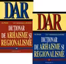 Dictionar de arhaisme si regionalisme Vol. 1+Vol. 2 Ed. 2024 - Gh. Bulgar, Gh. Constantinescu-Dobridor