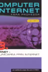 Computer si internet v.13 +CD Internet - comunicarea prin Internet