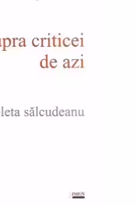 Asupra criticei de azi