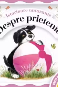 Despre prietenie (carte cu surprize)