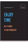 Enjoy time