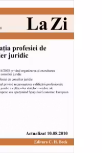 Legislatia profesiei de consilier juridic (actualizat 10.08.2010). Cod 407