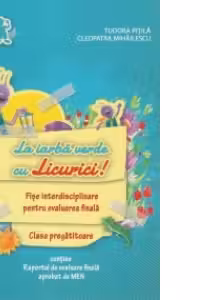 La iarbă verde cu licurici! Fișe interdisciplinare pentru evaluarea finală - Clasa pregătitoare