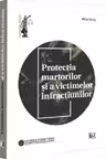 Protectia martorilor si a victimelor infractiunilor