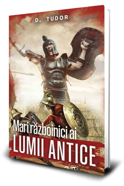 Mari razboinici ai lumii antice