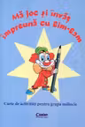 Ma joc si invat impreuna cu Bim-Bam. Grupa mijlocie
