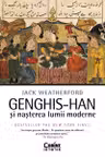 Genghis-Han si nasterea lumii moderne