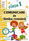 Comunicare in limba romana - Clasa I. Partea I, Caiet de lucru