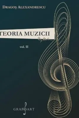 Teoria muzicii volumul 2