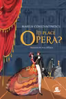 Iti place opera?