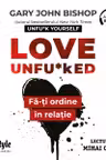 Love Unfu*ked. Fă-ți ordine în relație (audiobook)