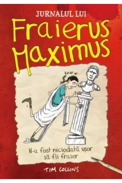 Jurnalul lui Fraierus Maximus.