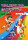 TRAMBULINA POVESTILOR. Teste finale clasa a 4-a