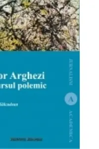 Tudor Arghezi. Discursul polemic