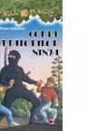 Codul luptatorilor Ninja. Portalul Magic nr. 5