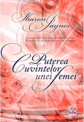 Puterea cuvintelor unei femei