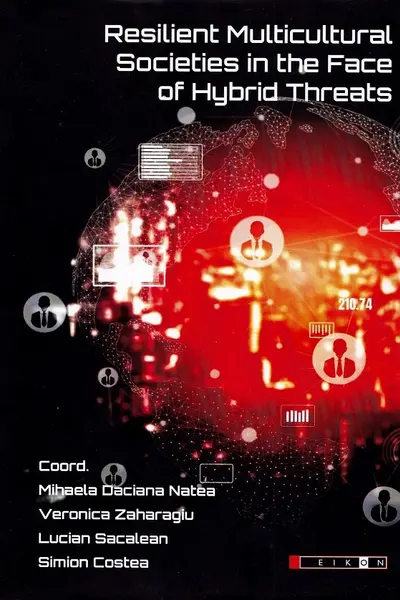 Resilient Multicultural Societies în the Face of Hybrid Threats