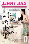 A ta veșnic, Lara Jean (seria Lara Jean, vol. 2)