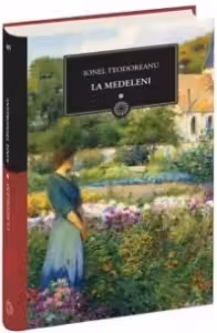 La Medeleni Volumul 1