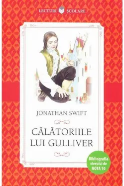 Lecturi scolare. CALATORIILE LUI GULLIVER
