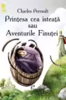Printesa cea isteata sau Aventurile Finutei