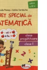 Caiet special de matematica clasa I - Aricel 2008