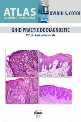 Atlas de dermatopatologie volumul 2 - Ovidiu S. Cotoi