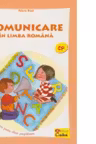 Comunicare in limba romana. Fise de lucru pentru clasa pregatitoare