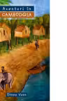 Aventuri In Cambodgia