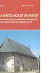 Biserica Sfantul Nicolae din Radauti. Cercetari arheologice si interpretari istorice asupra inceputurilor Tarii Moldovei