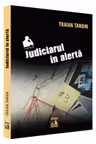 Judiciarul in alerta