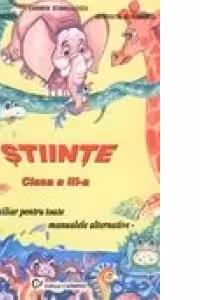 Stiinte (clasa a III-a) - auxiliar pentru toate manualele alternative