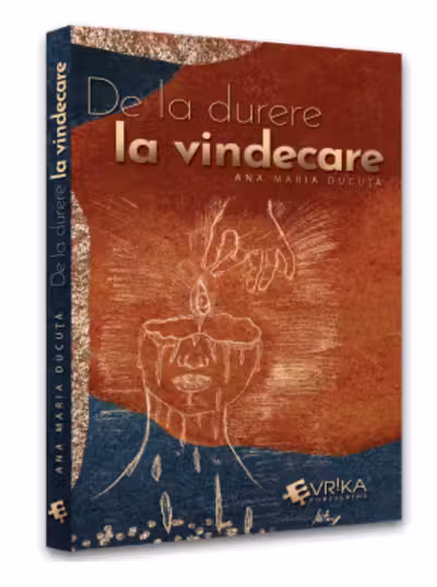 De la durere la vindecare