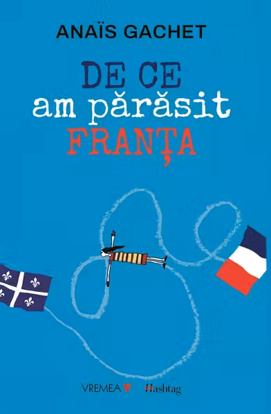 De ce am părăsit Franța