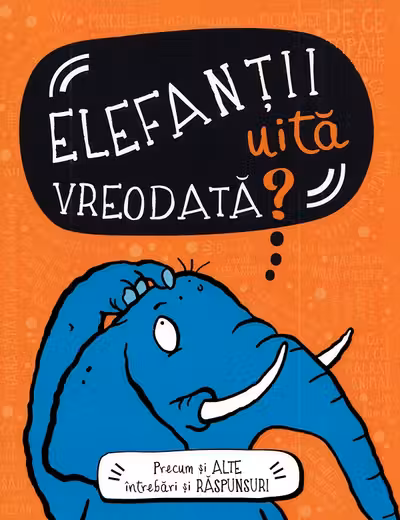 Elefantii uita vreodata?