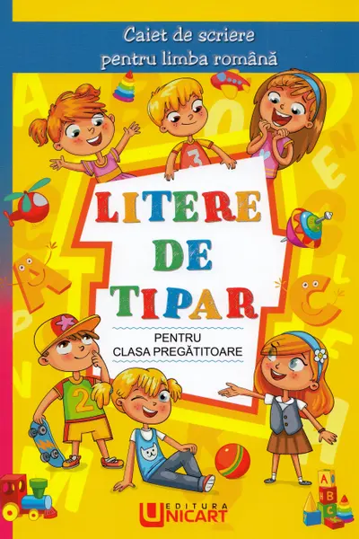 Litere de tipar. Caiet de scriere pentru limba română