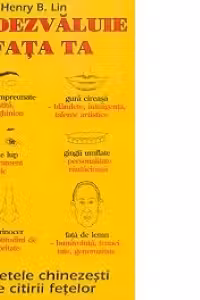 Ce dezvaluie fata ta. Secrete chineze ale citirii chipului