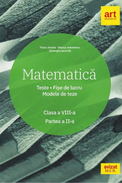 Matematică - Clasa 8. Sem.2 - Teste. Fișe de lucru. Modele de teze