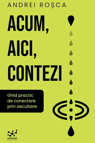 Acum, aici, contezi
