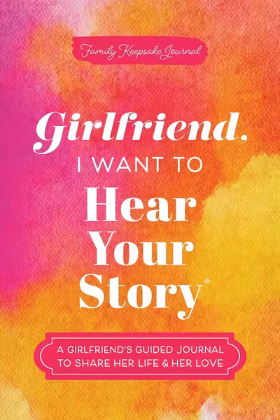 Girlfriend, I Want to Hear Your Story