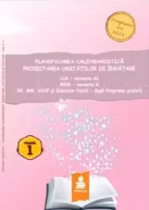 Planificarea calendaristica si proiectarea unitatilor de invatare - Clasa I, var. A
