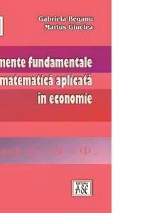 Elemente fundamentale de matematica aplicata in economie