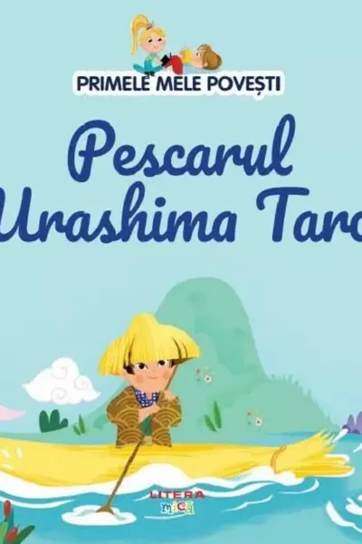Pescarul Urashima Taro. Primele mele povesti